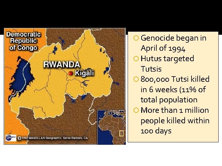 Ethnic Conflict – Hutus and Tutsis Genocide began in April of 1994 Hutus targeted