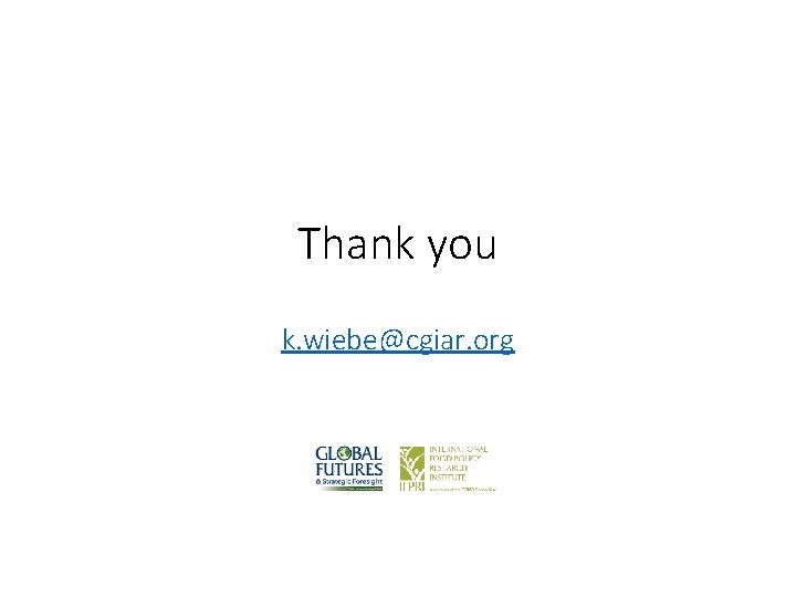 Thank you k. wiebe@cgiar. org 