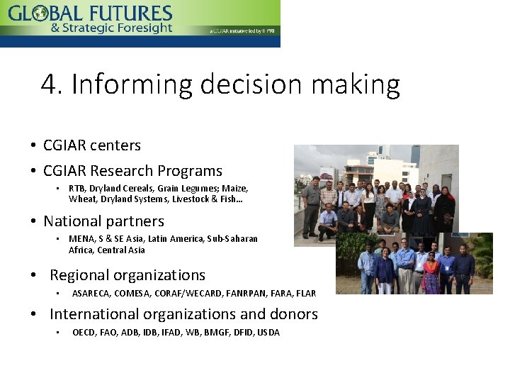 4. Informing decision making • CGIAR centers • CGIAR Research Programs • RTB, Dryland