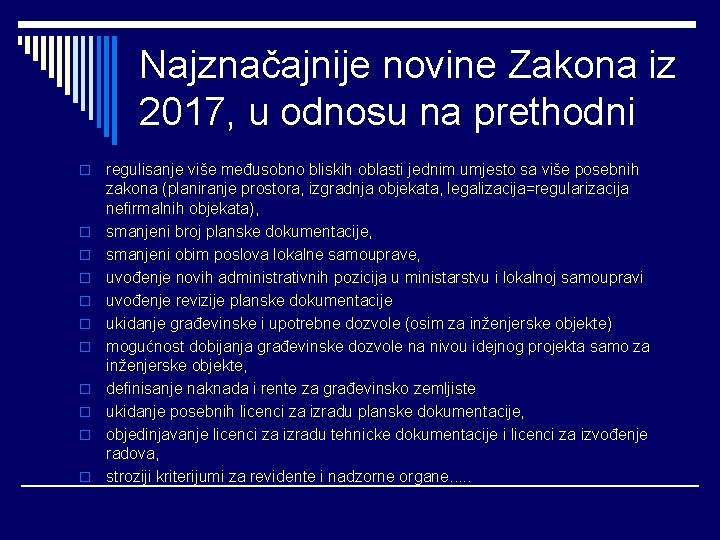 Najznačajnije novine Zakona iz 2017, u odnosu na prethodni o o o regulisanje više