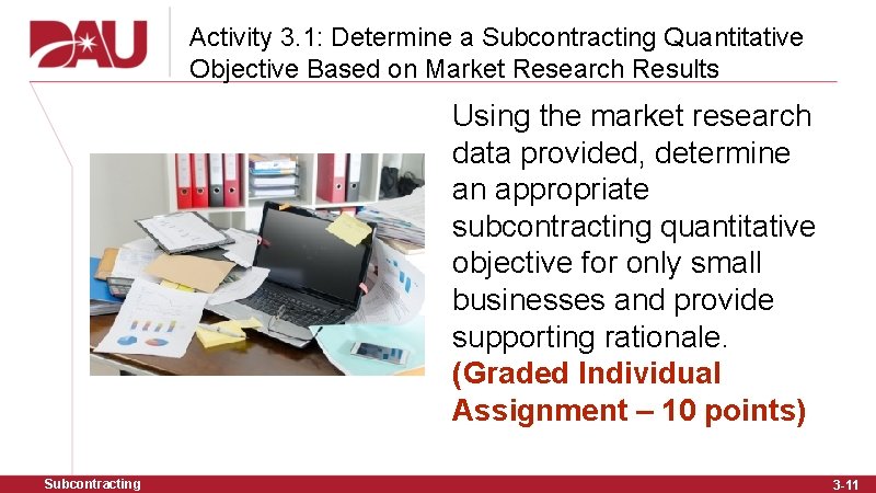 Activity 3. 1: Determine a Subcontracting Quantitative Objective Based on Market Research Results Using
