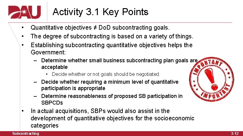 Activity 3. 1 Key Points • • • Quantitative objectives ≠ Do. D subcontracting