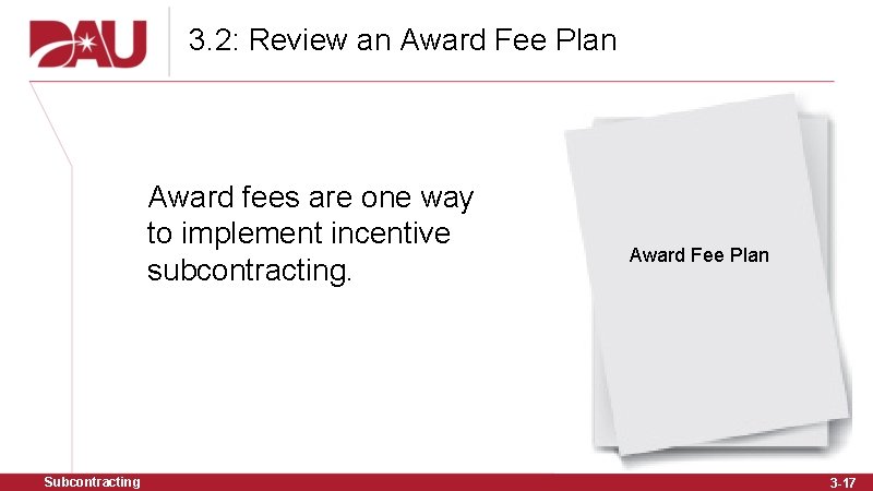 3. 2: Review an Award Fee Plan Award fees are one way to implement