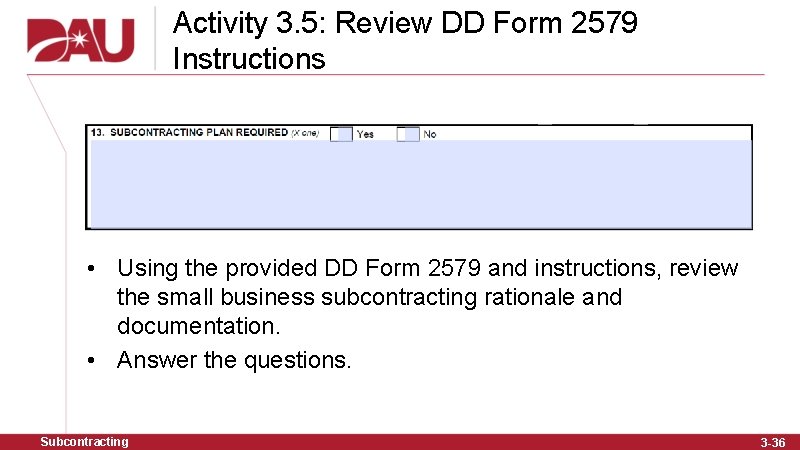 Activity 3. 5: Review DD Form 2579 Instructions • Using the provided DD Form