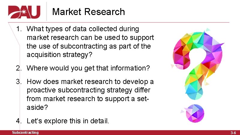 Market Research 1. What types of data collected during market research can be used