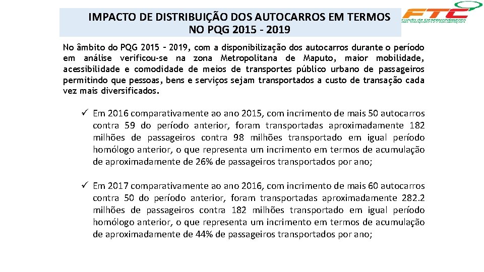 IMPACTO DE DISTRIBUIÇÃO DOS AUTOCARROS EM TERMOS NO PQG 2015 - 2019 No âmbito