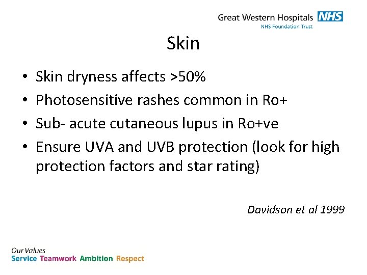 Skin • • Skin dryness affects >50% Photosensitive rashes common in Ro+ Sub- acute