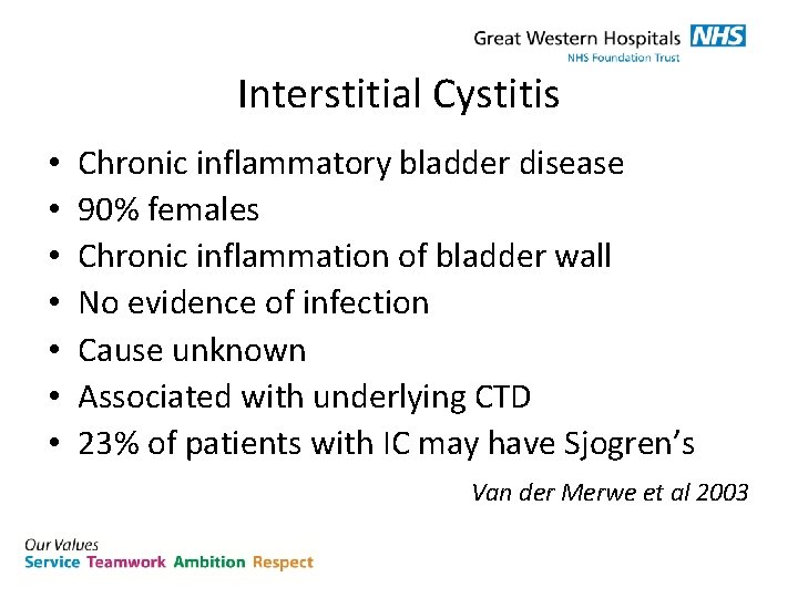 Interstitial Cystitis • • Chronic inflammatory bladder disease 90% females Chronic inflammation of bladder