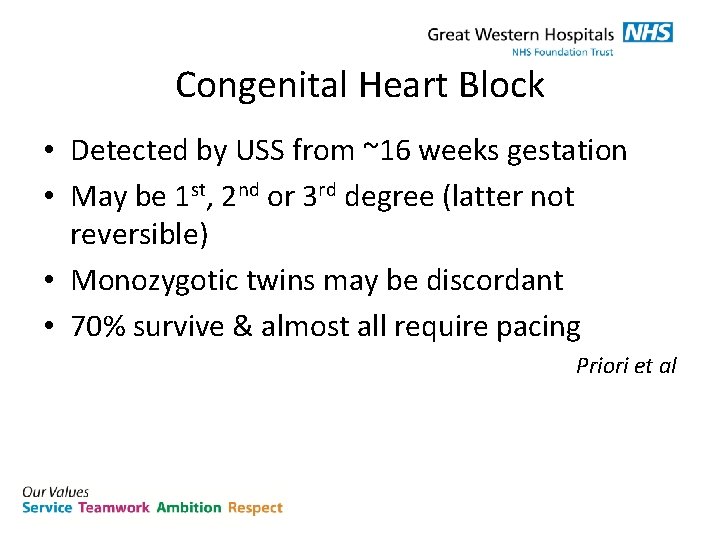 Congenital Heart Block • Detected by USS from ~16 weeks gestation • May be