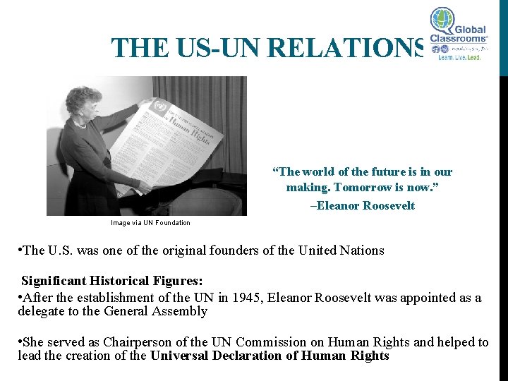 THE US-UN RELATIONS “The world of the future is in our making. Tomorrow is