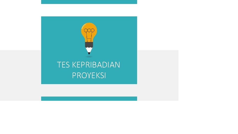 TES KEPRIBADIAN PROYEKSI 