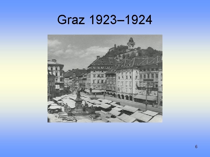 Graz 1923– 1924 6 