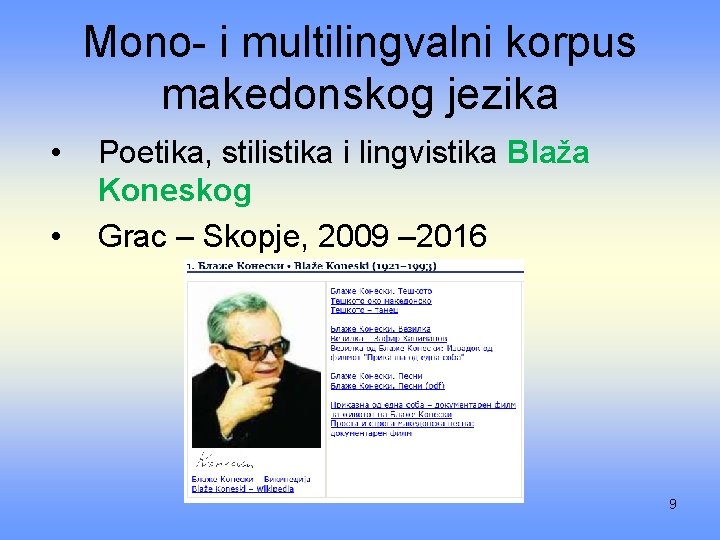 Mono- i multilingvalni korpus makedonskog jezika • • Poetika, stilistika i lingvistika Blaža Koneskog