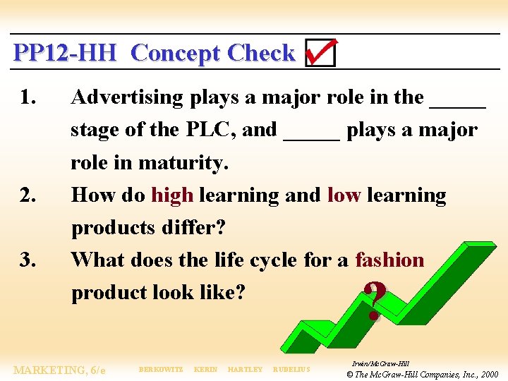 PP 12 -HH Concept Check 1. 2. 3. Advertising plays a major role in