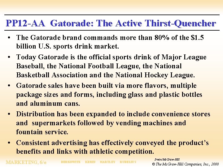 PP 12 -AA Gatorade: The Active Thirst-Quencher • The Gatorade brand commands more than