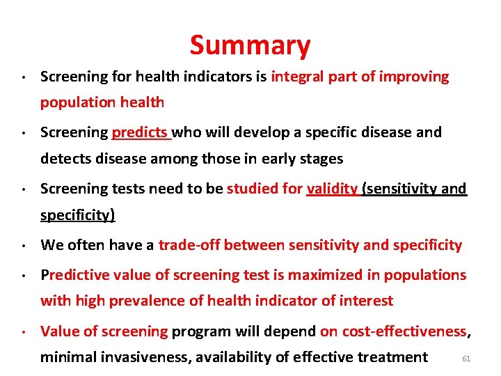 Summary • Screening for health indicators is integral part of improving population health •