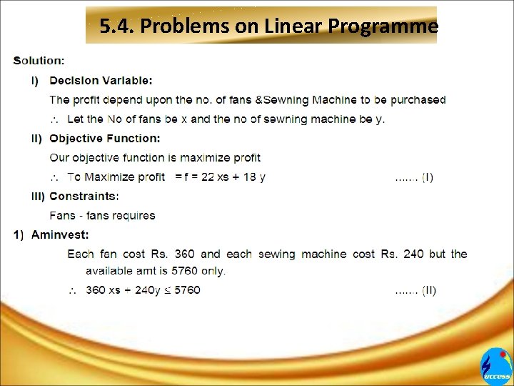 5. 4. Problems on Linear Programme 5. 4. Problems on Linear Programme