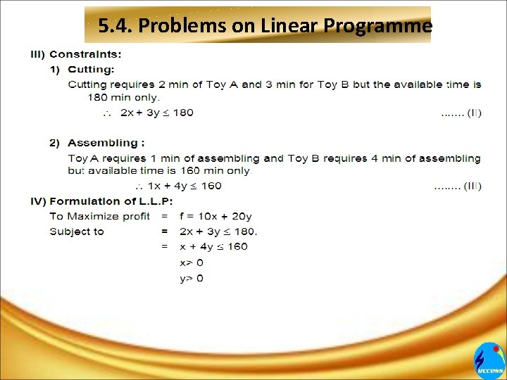 5. 4. Problems on Linear Programme 5. 4. Problems on Linear Programme
