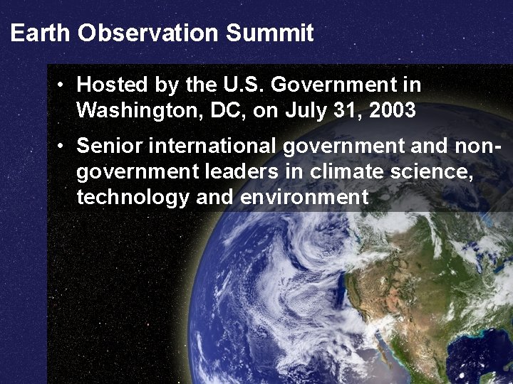 Earth Observation Summit • Hosted by the U. S. Government in Washington, DC, on