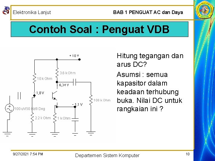 Elektronika Lanjut BAB 1 PENGUAT AC dan Daya Contoh Soal : Penguat VDB Hitung