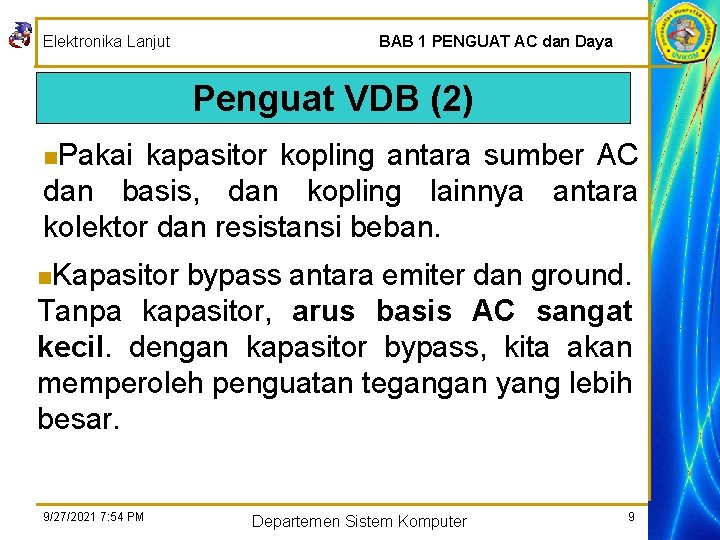 Elektronika Lanjut BAB 1 PENGUAT AC dan Daya Penguat VDB (2) n. Pakai kapasitor