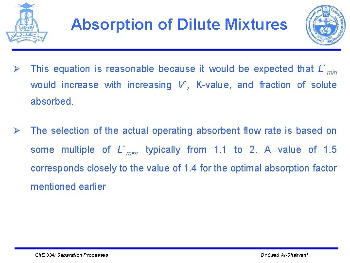 Absorption of Dilute Mixtures Ø This equation is reasonable because it would be expected