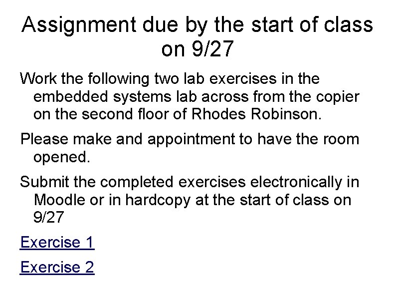 Assignment due by the start of class on 9/27 Work the following two lab Assignment due by the start of class on 9/27 Work the following two lab