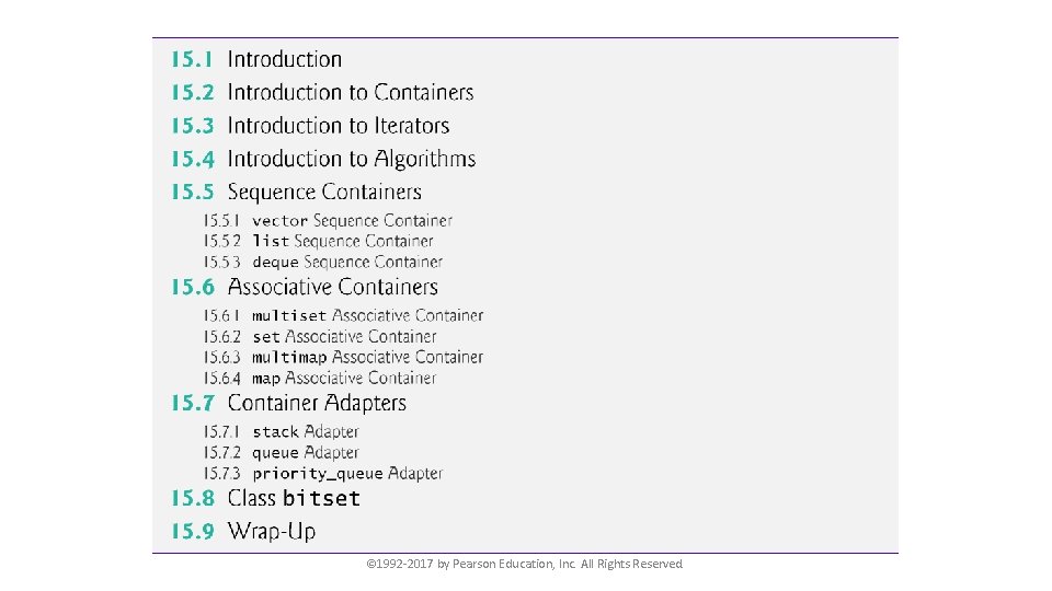 © 1992 -2017 by Pearson Education, Inc. All Rights Reserved. 