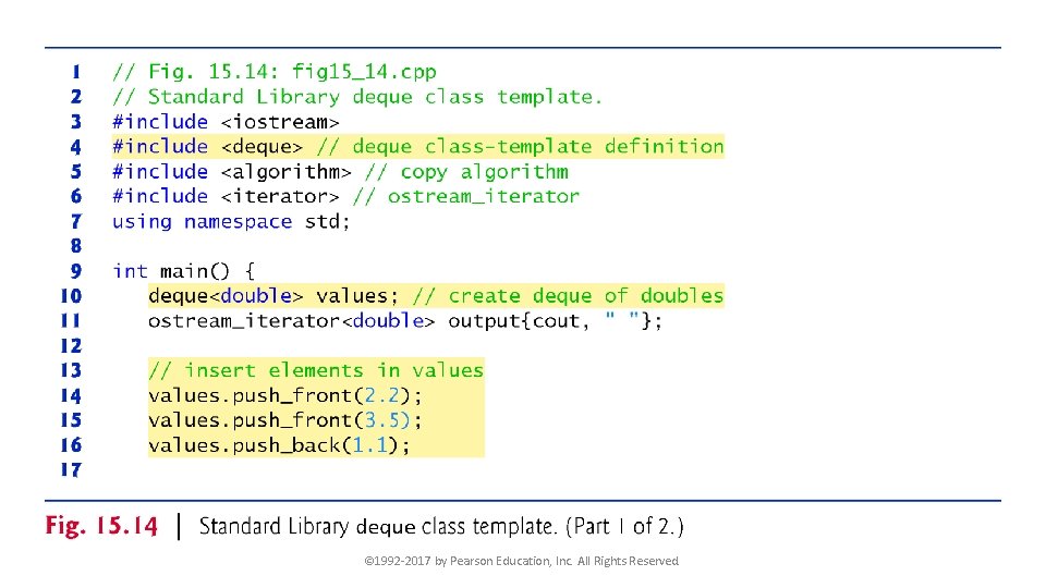 © 1992 -2017 by Pearson Education, Inc. All Rights Reserved. 