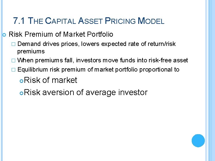 7. 1 THE CAPITAL ASSET PRICING MODEL Risk Premium of Market Portfolio � Demand
