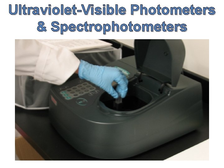 Ultraviolet-Visible Photometers & Spectrophotometers 