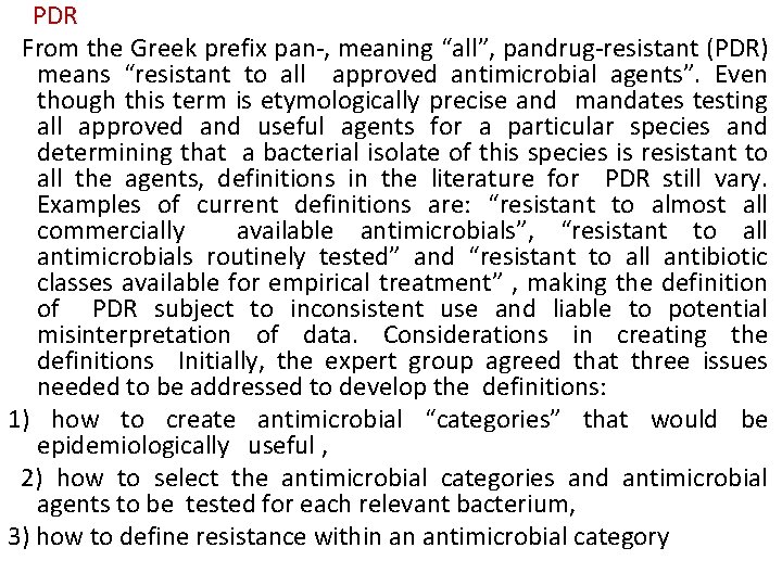 Part 1 Antibiotics resistance MDR was defined as