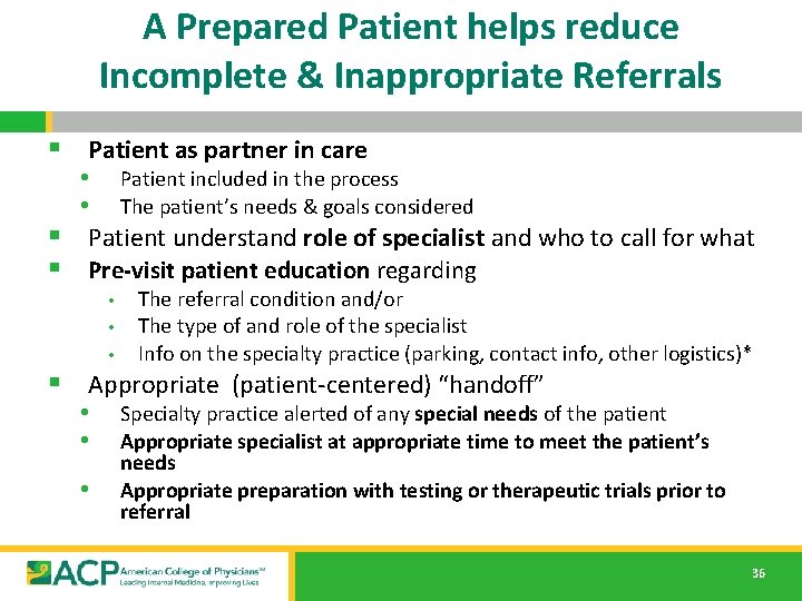 A Prepared Patient helps reduce Incomplete & Inappropriate Referrals § Patient as partner in A Prepared Patient helps reduce Incomplete & Inappropriate Referrals § Patient as partner in