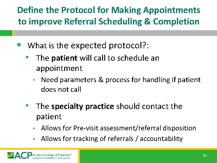 Define the Protocol for Making Appointments to improve Referral Scheduling & Completion § What Define the Protocol for Making Appointments to improve Referral Scheduling & Completion § What