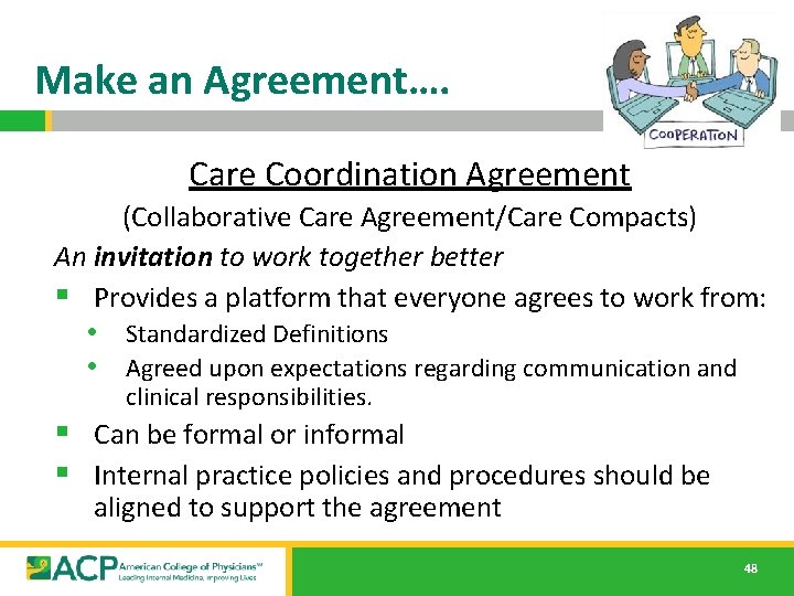 Make an Agreement…. Care Coordination Agreement (Collaborative Care Agreement/Care Compacts) An invitation to work Make an Agreement…. Care Coordination Agreement (Collaborative Care Agreement/Care Compacts) An invitation to work