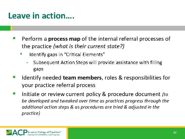 Leave in action…. § Perform a process map of the internal referral processes of Leave in action…. § Perform a process map of the internal referral processes of