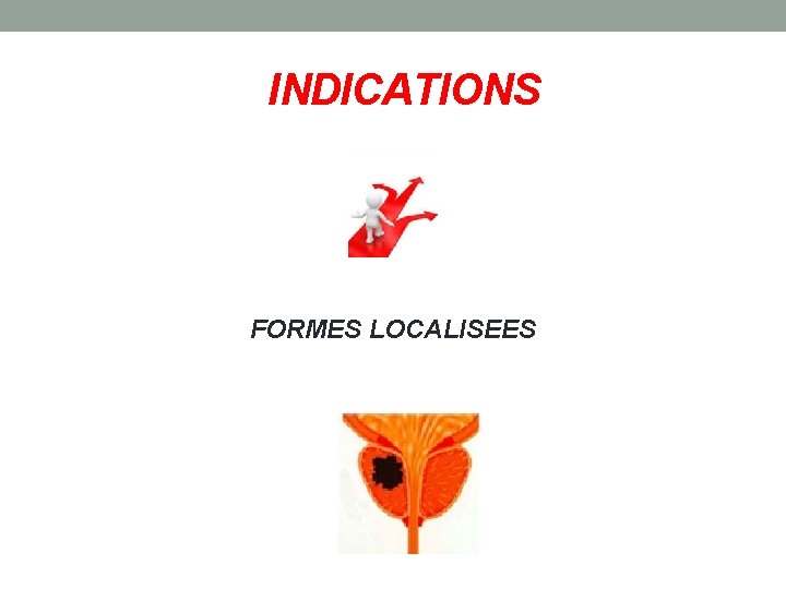 INDICATIONS FORMES LOCALISEES 