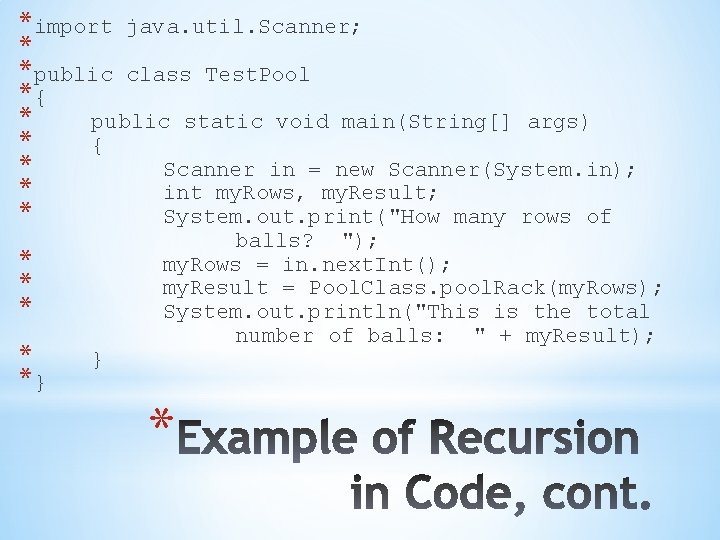 *import java. util. Scanner; * *public class Test. Pool *{ * public static void