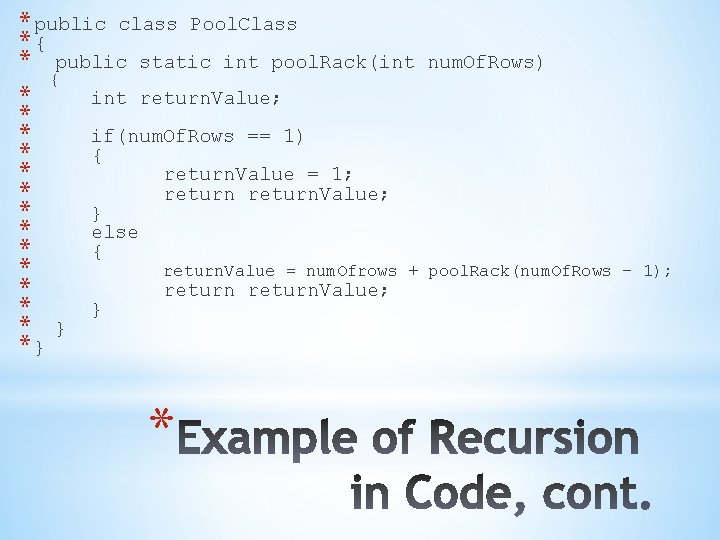 * public class Pool. Class *{ * public static int pool. Rack(int { *