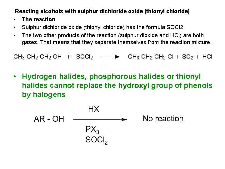 Reacting alcohols with sulphur dichloride oxide (thionyl chloride) • The reaction • Sulphur dichloride