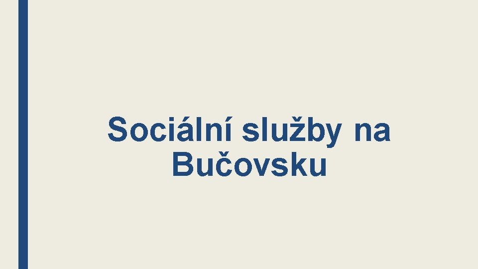 Sociální služby na Bučovsku 