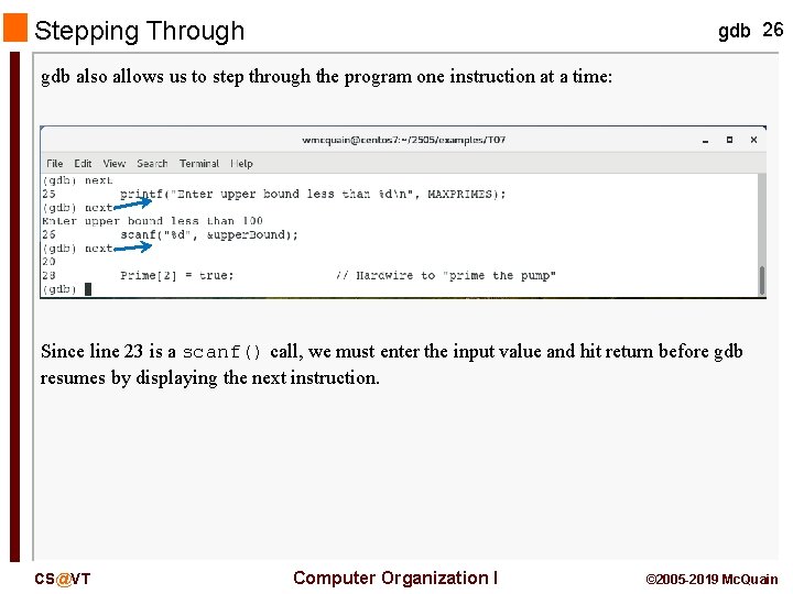 Stepping Through gdb 26 gdb also allows us to step through the program one