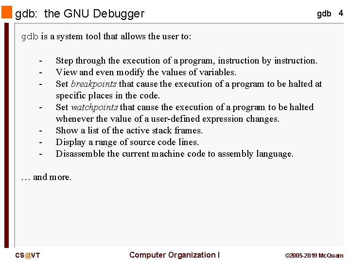 gdb: the GNU Debugger gdb 4 gdb is a system tool that allows the