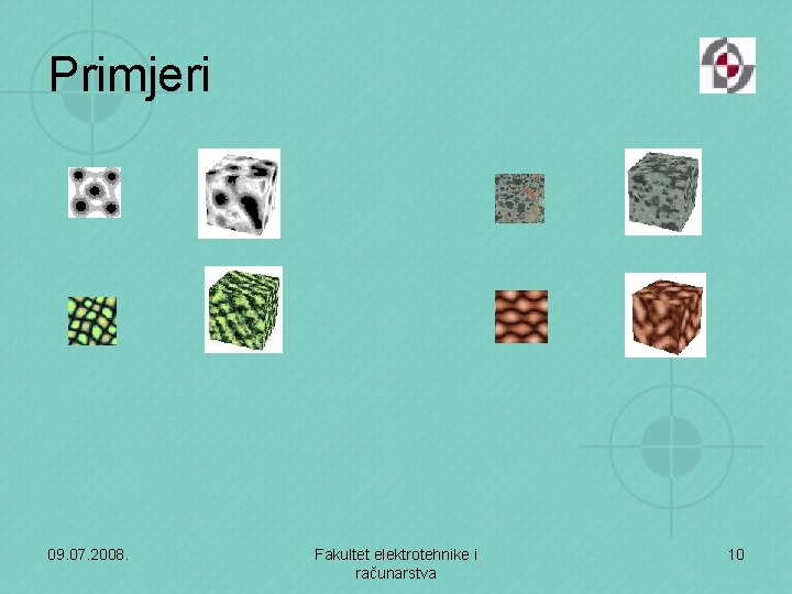 Primjeri 09. 07. 2008. Fakultet elektrotehnike i računarstva 10 