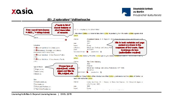 (B) „Explorative“ Volltextsuche Enter search term (space = AND; „“ = string search) „i“