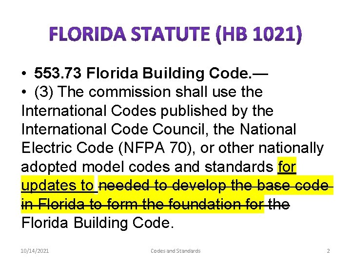  • 553. 73 Florida Building Code. — • (3) The commission shall use