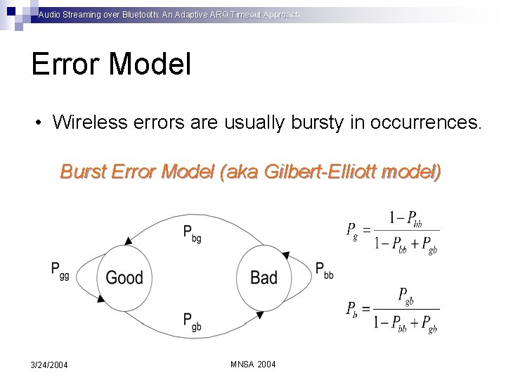 Audio Streaming over Bluetooth: An Adaptive ARQ Timeout Approach Error Model • Wireless errors