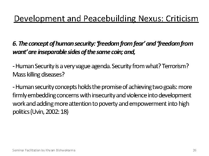 Development and Peacebuilding Nexus: Criticism 6. The concept of human security: ‘freedom from fear’