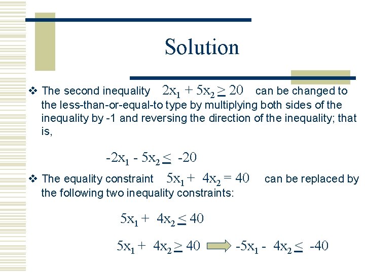 Solution v The second inequality 2 x 1 + 5 x 2 > 20