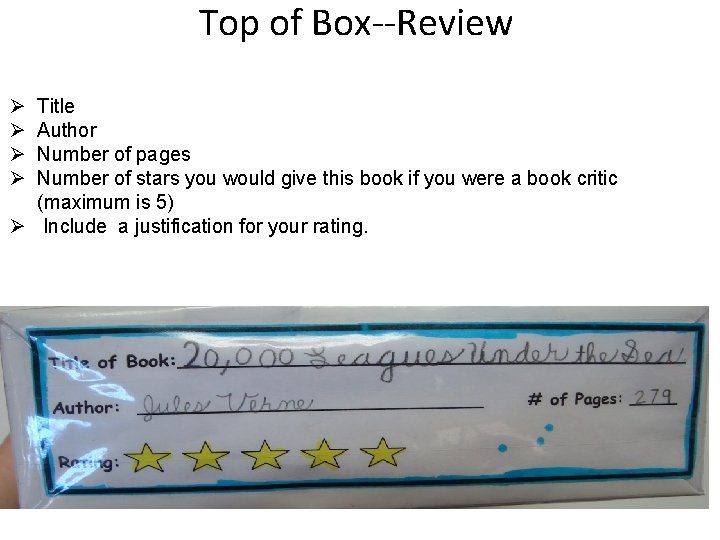 Top of Box--Review Ø Ø Title Author Number of pages Number of stars you